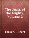 Imagen de portada para The Seats of the Mighty, Volume 2